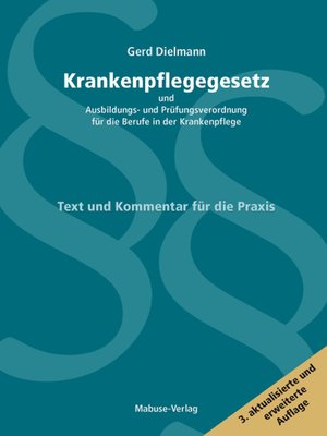 cover image of Krankenpflegegesetz und Ausbildungs- und Prüfungsverordnung für die Berufe in der Krankenpflege